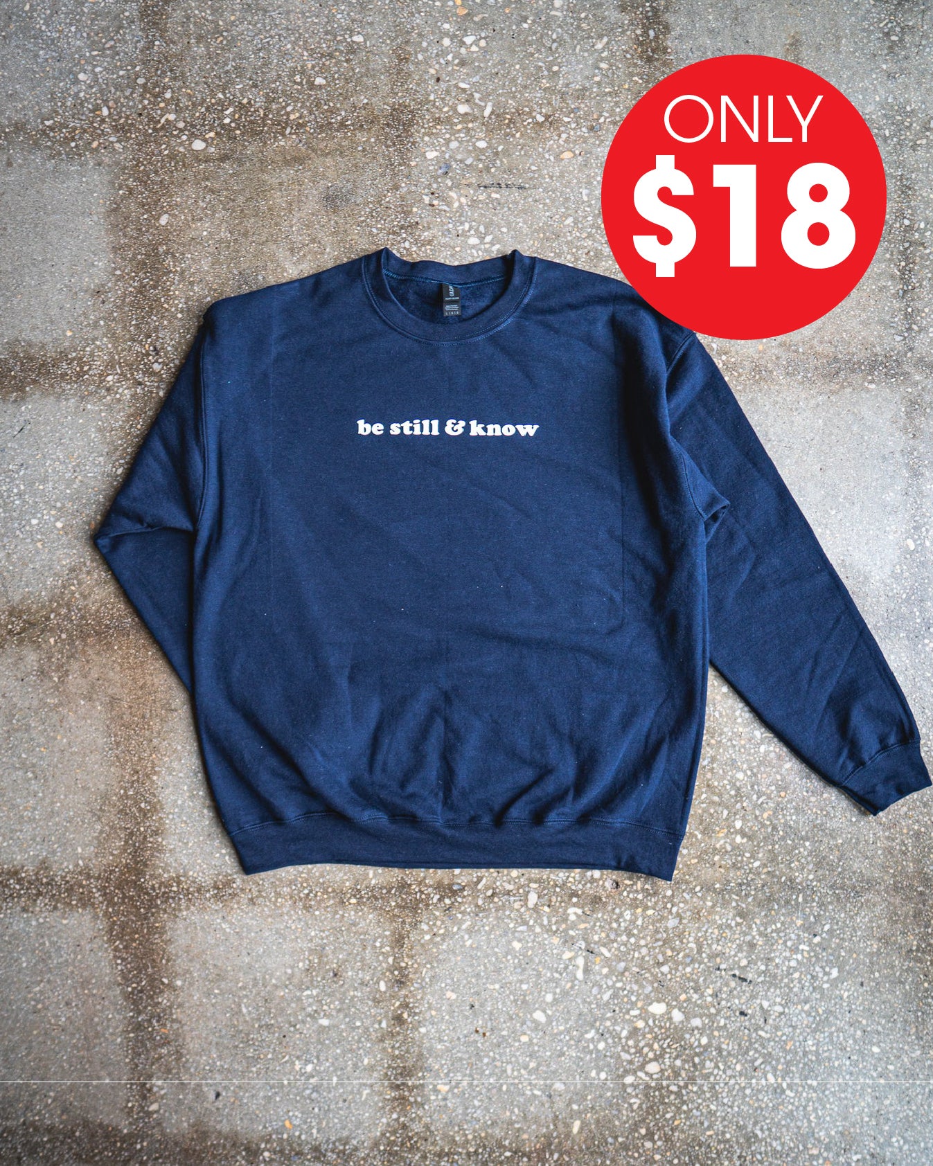 Be Still & Know Adult Sweatshirt