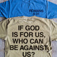 Who Can Be Against Us? Adult Box T-Shirt