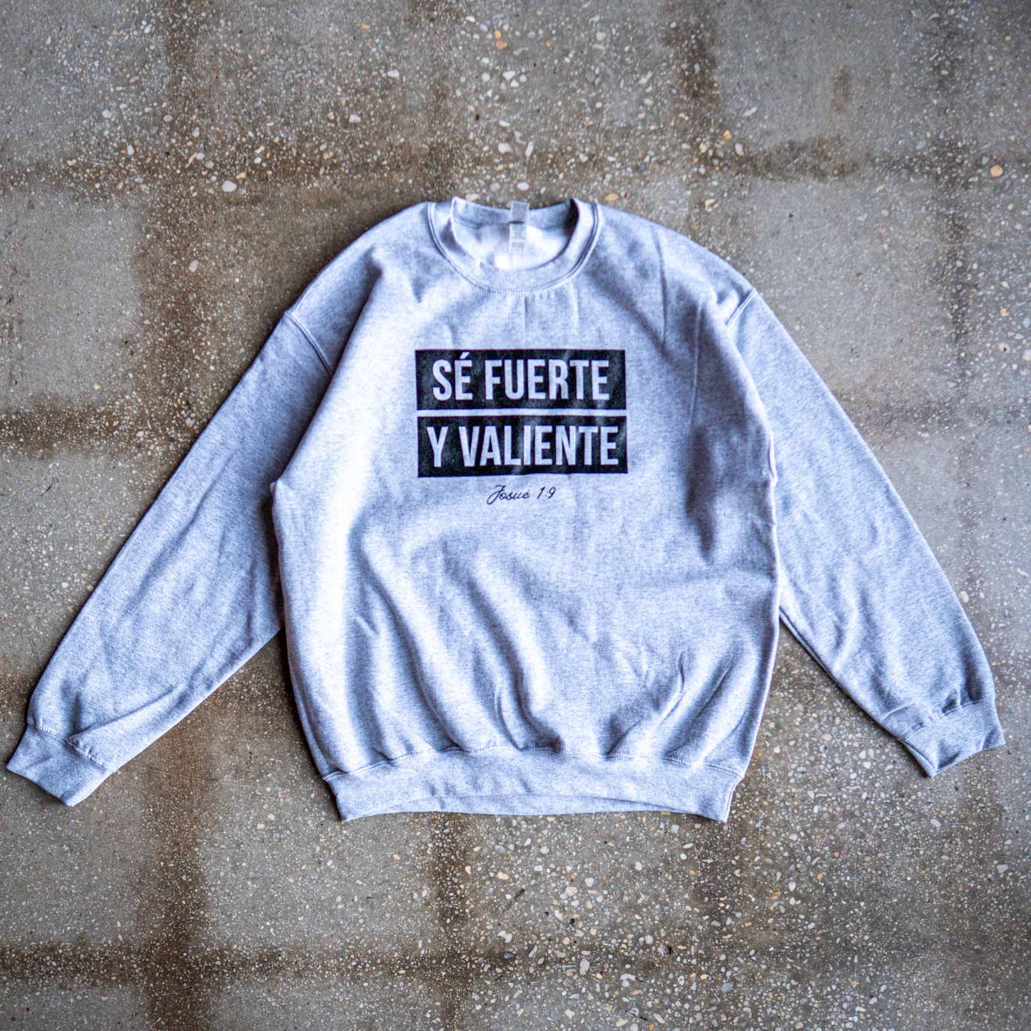 Sé Fuerte Adult Sweatshirt