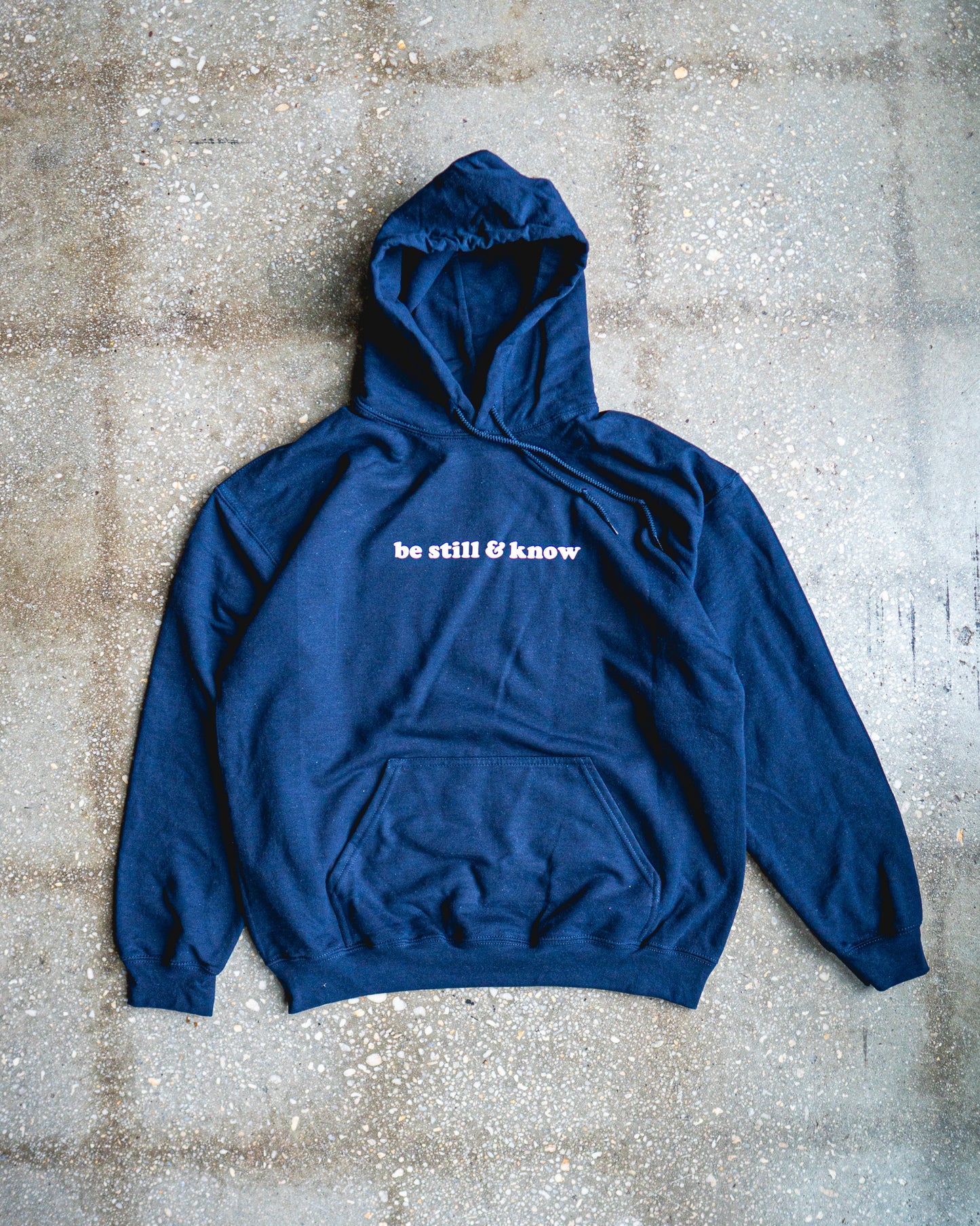 Be Still & Know Adult Hoodie