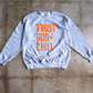 Trust God + Chill Adult Sweatshirt