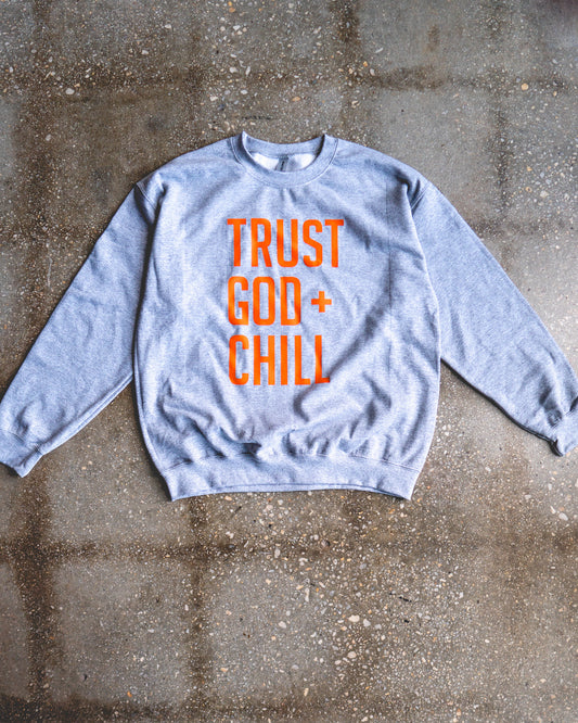 Trust God + Chill Adult Sweatshirt