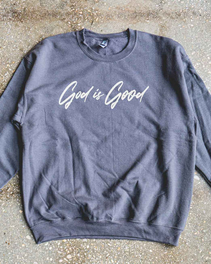 God is Good Adult Sweatshirt