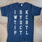 IDKWYCTDBICTPTL Adult Box T-Shirt