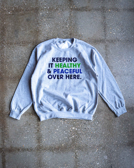 Healthy & Peaceful Adult Sweatshirt