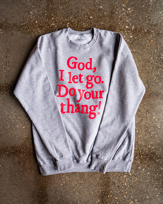 (CLEARANCE) God I Let Go Adult Sweatshirt