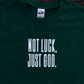(CLEARANCE) Not Luck Just God Kids T Shirt