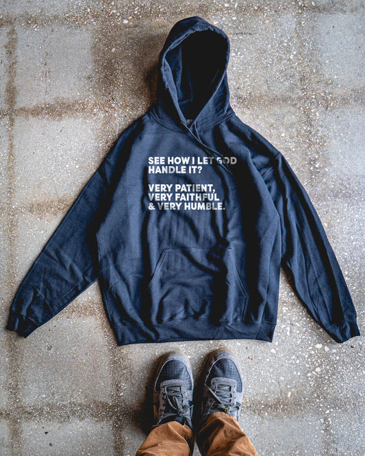 Very patient, Very Faithful & Very Humble. Adult Hoodie