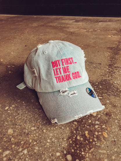 But First... Hat (Distressed)